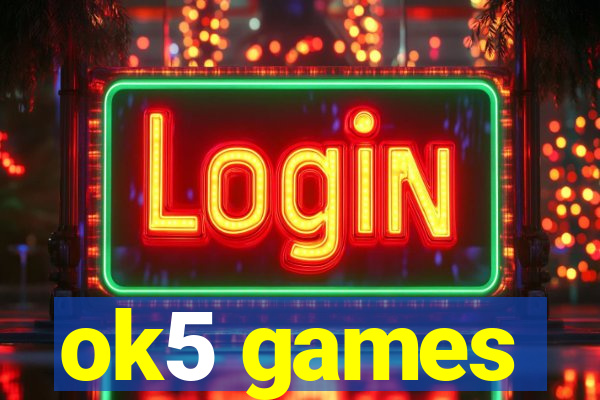 ok5 games